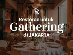 RestoranUntukGatheringdiJakarta