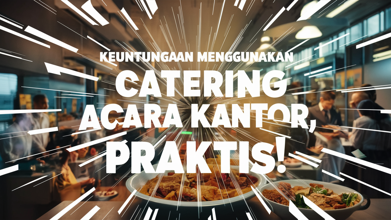 Catering Acara Kantor